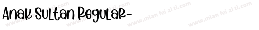 Anak Sultan Regular字体转换